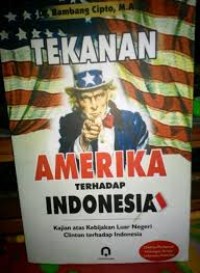 Image of TEKANAN AMERIKA TERHADAP INDONESIA