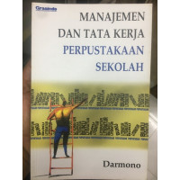 Image of MANAJEMEN DAN TATA KERJA PERPUSTAKAAN SEKOLAH