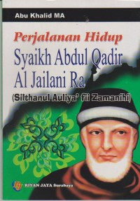 Image of PERJALANAN HIDUP SYAIKH ABDUL QADIR AL JAILANI RA
