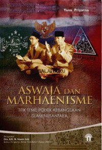 Image of ASWAJA DAN MARHAENISME: TITIK TEMU POLITIK KEBANGSAAN ISLAM NUSANTARA
