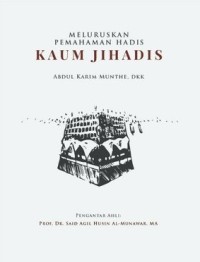 Image of MELURUSKAN PEMAHAMAN HADITS KAUM JIHADIS