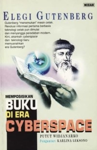 Image of ELEGI GUTENBERG: MEMPOSISIKAN BUKU DI ERA CYBERSPACE