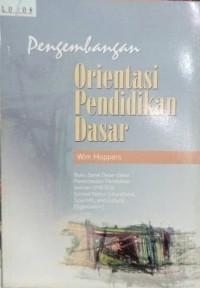Image of PENGEMBANGAN ORIENTASI PENDIDIKAN DASAR