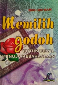 Image of MEMILIH JODOH UNTUK BEKAL MENUJU KEBAHAGIAAN