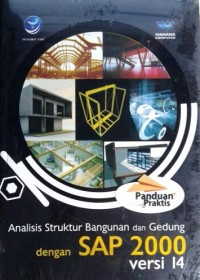Image of PANDUAN PRAKTIS ANALISIS STRUKTUR BANGUNAN DAN GEDUNG DENGAN SAP 2000 VERSI 14