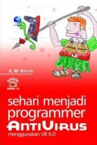 Image of SEHARI MENJADI PROGRAMMER ANTIVIRUS MENGGUNAKAN VB 6.0