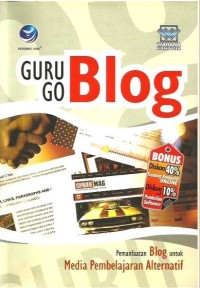 Image of GURU GO BLOG: PEMANFAATAN BLOG UNTUK MEDIA PEMBELAJARAN ALTERNATIF