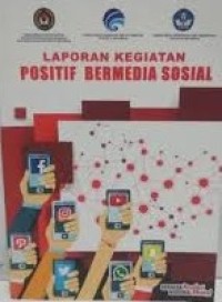 Image of LAPORAN KEGIATAN POSITIF BERMEDIA SOSIAL