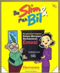 Image of BU SLIM & PAK BIL: MENGOBROLKAN KEGIATAN BELAJAR MENGAJAR BERBASISKAN EMOSI