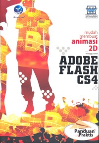 Image of MUDAH MEMBUAT ANIMASI 2D MENGGUNAKAN ADOBE FLASH CS4