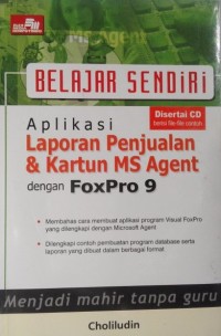 Image of BELAJAR SENDIRI APLIKASI LAPORAN PENJUALAN & KARTUN MS AGENT DENGAN FOXPRO 9