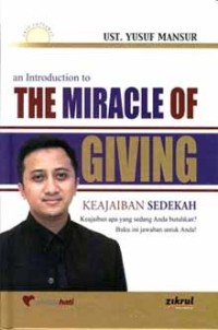 Image of AN INTRODUCTION TO THE MIRACLE OF GIVING : KEAJAIBAN SEDEKAH