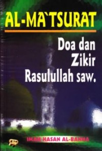 Image of AL-MA'TSURAT: DOA DAN ZIKIR RASULULLAH