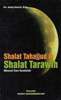 Image of SHALAT TAHAJJUD & SHALAT TARAWIH : MENURUT CARA RASULULLAH