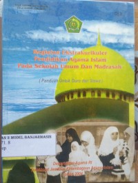Image of KEGIATAN EKSTRAKURIKULER PENDIDIKAN AGAMA ISLAM PADA SEKOLAH UMUM DAN MADRASAH