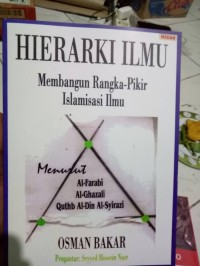 Image of HIERARKI ILMU: MEMBANGUN RANGKA-PIKIR ISLAMISASI ILMU