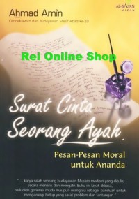 Image of SURAT CINTA SEORANG AYAH : PESAN-PESAN MORAL UNTUK ANANDA