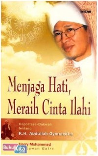 Image of MENJAGA HATI, MERAIH CINTA ILAHI