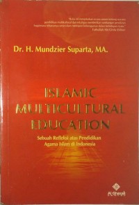 Image of ISLAMIC MULTICULTURAL EDUCATION: SEBUAH REFLEKSI ATAS PENDIDIKAN