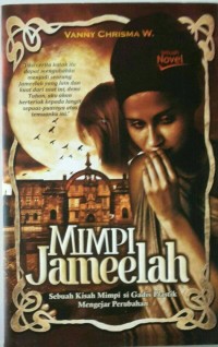 Image of MIMPI JAMEELAH: SEBUAH KISAH MIMPI SI GADIS PLASTIK MENGEJAR PERUBAHAN