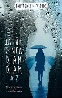 Image of JATUH CINTA DIAM-DIAM #2
