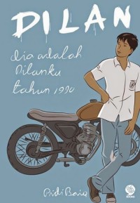 Image of DILAN : DIA ADALAH DILANKU TAHUN 1990