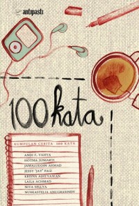 Image of 100 KATA: KUMPULAN CERITA 100 KATA