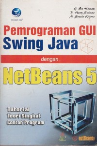 Image of PEMROGRAMAN GUI SWING JAVA DENGAN NETBEANS 5