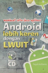 Image of MEMBUAT INTERFACE APLIKASI ANDROID LEBIH KEREN DENGAN LWUIT