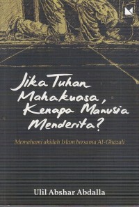Image of JIKA TUHAN MAHAKUASA, KENAPA MANUSIA MENDERITA?