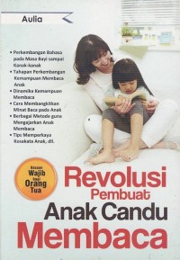 Image of REVOLUSI PEMBUAT ANAK CANDU MEMBACA
