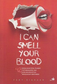 Image of I CAN SMELL YOUR BLOOD