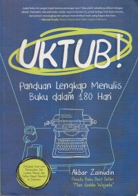 Image of UKTUB! PANDUAN LENGKAP MENULIS BUKU DALAM 180 HARI
