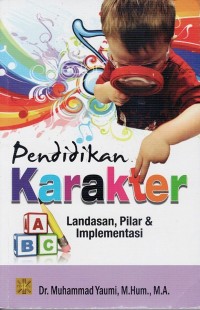 Image of PENDIDIKAN KARAKTER: LANDASAN, PULAR DAN IMPLEMENTASI