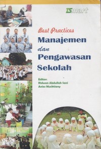 Image of BEST PRACTICES: MANAJEMEN DAN PENGAWASAN SEKOLAH