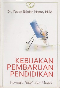 Image of KEBIJAKAN PEMBARUAN PENDIDIKAN