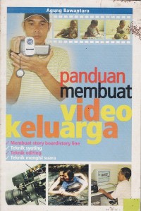 Image of PANDUAN MEMBUAT VIDEO KELUARGA