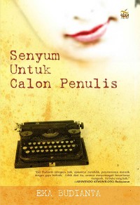 Image of SENYUM UNTUK CALON PENULIS