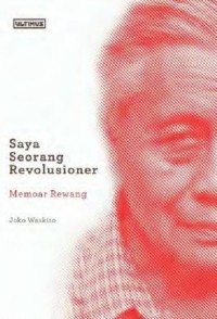 Image of SAYA SEORANG REVOLUSIONER