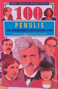 Image of 100 PENULIS YANG BERPENGARUH DI DALAM SEJARAH DUNIA