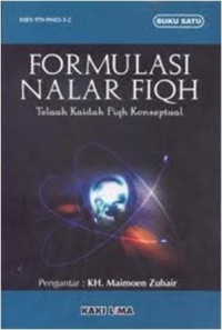 Image of FORMULASI NALAR FIQH TELAAH KAIDAH FIQH KONSEPTUAL: BUKU SATU
