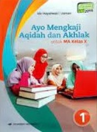 Image of AYO MENGKAJI AQIDAH DAN AKHLAK UNTUK MA KELAS X