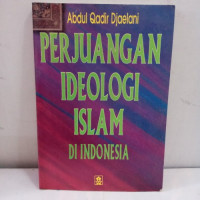Image of PERJUANGAN IDEOLOGI ISLAM DI INDONESIA