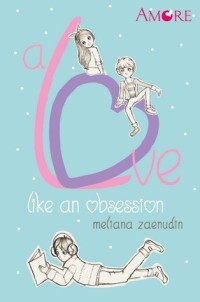Image of A LOVE LIKE AN OBSESSION