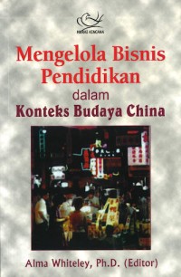 Image of MENGELOLA BISNIS PENDIDIKAN DALAM KONTEKS BUDAYA CHINA