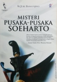Image of MISTERI PUSAKA-PUSAKA SOEHARTO