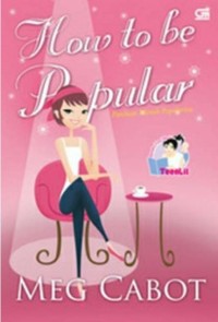 Image of HOW TO BE POPULAR: PANDUAN MERAIH POPULARITAS