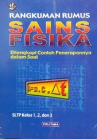 Image of RANGKUMAN RUMUS SAINS FISIKA : DILENGKAPI CONTOH PENERAPANNYA DALAM SOAL