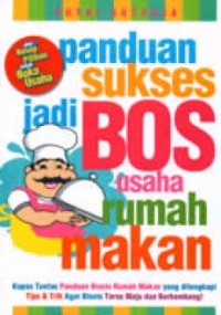 Image of PANDUAN SUKSES JADI BOS USAHA RUMAH MAKAN