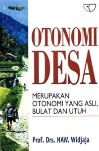 Image of OTONOMI DESA MERUPAKAN OTONOMI YANG ASLI, BULAT DAN UTUH